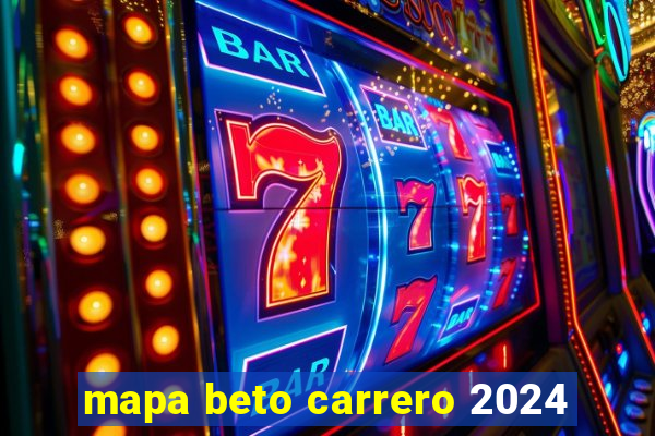 mapa beto carrero 2024